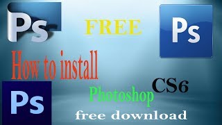 How To Install Photoshop CS6  photoshop cs6 free download [upl. by Esirtal722]