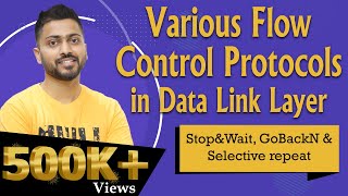 Lec25 Various Flow Control Protocols  StopampWait  GoBackN amp Selective repeat in Data Link Layer [upl. by Kay153]