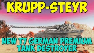 KruppSteyr  new T7 german premium tank destroyer  World of Tanks [upl. by Aerised]