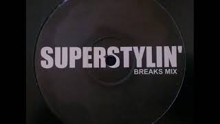 Groove Armada  Superstylin Breaks Remix [upl. by Yllop]