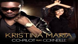 Kristina Maria ft Corneille  CoPilot qualité HD [upl. by Awjan]