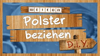 DIY Polster beziehen mit Sprühkleber  WEICON [upl. by Tamah327]