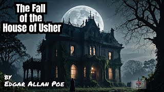 The Fall of the House of Usher full audiobook [upl. by Sucramad]