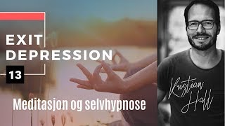 Exit Depression 13  Meditasjon og selvhypnose Norsk [upl. by Amek27]