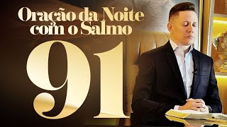 SALMO 91 ESSA ORAÇÃO É MUITO PODEROSA [upl. by Henig]