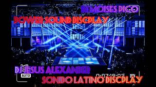 💯BAILABLE MIX  Vol 4 Power Sound Discplay 🔥 Sonido Latino Discplay 💥🔊 [upl. by Mozelle54]