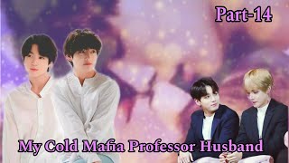 Taekook Romance🌚💋Part14✨My Cold Mafia Professor Husband❤️taekooklo vestoryhindidubbedtaekookdrama [upl. by Fortier]