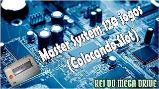 Master System 120 jogos  colocando slot [upl. by Ellierim]