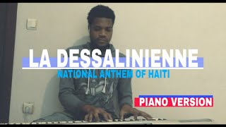 La dessalinienne  national anthem of Haiti  piano version Hymne National dHaïti [upl. by Atsyrhc]