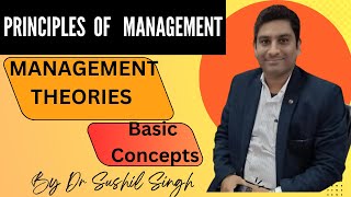 प्रबन्ध के सिद्धान्त॥Management TheoriesBasic Concept॥ Explained By Dr Sushil Singh॥ [upl. by Ott]