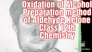 Oxidation of Alcohol Dehydrogenation of Alcohol Preparation of Aldehyde amp Ketone Class 12th [upl. by Anilehcim342]