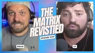 The Matrix Revisited 25 Years Later Ep 109 [upl. by Xer]