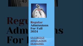 College Application Deadlines 2024 quotCrucial Regular Deadlines Shorts [upl. by Kellsie]