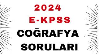 2024 E KPSS COĞRAFYA SORULARI [upl. by Einhpets]