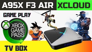 A95X F3 AIR TV BOX  XCLOUD GAME PASS TESTE E GAME PLAY [upl. by O'Doneven208]