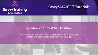 How to Customize Taskbar Location in Windows 11  Savvy Training [upl. by Arakat]