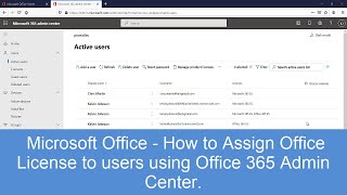 Microsoft Office  How to Assign Office License to users using Office 365 Admin Center [upl. by Granese724]