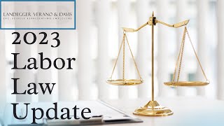 Labor Law Update 2023  Employment Law Update 2023  Employment Law Attorney [upl. by Eiryt]