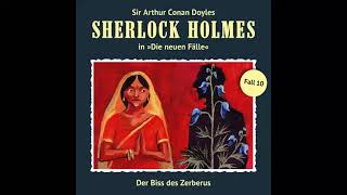 Sherlock Holmes  Die neuen Fälle Fall 10 Der Biss des Zerberus Komplettes Hörspiel [upl. by Anikat]