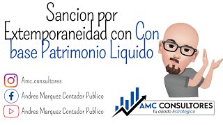 ✅SANCION DE EXTEMPORANEIDAD CON BASE DE LIQUIDACION PATRIMONIO LIQUIDO  HERRAMIENTA EN EXCEL [upl. by Mellette]