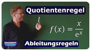 Quotientenregel x geteilt durch e hoch x  Ableitungsregeln  einfach und anschaulich erklärt [upl. by Marlie]