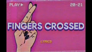 Trevor Daniel  Fingers Crossed Lyrics ft Julia Michaels [upl. by Nittirb635]