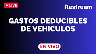 Gastos deducibles de Vehiculos [upl. by Anairam]