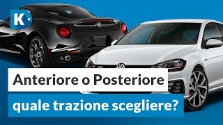 Trazione ANTERIORE o POSTERIORE Quale preferite [upl. by Ssew]