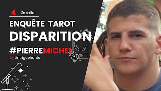 LIntrigante mène lenquête tarot sur la disparition de Pierre Michel D disparu le 50624 [upl. by Manella]