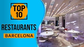 Top 10 Best Restaurants in Barcelona Spain [upl. by Musser265]