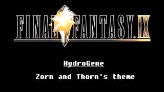 HydroGene  Final Fantasy IX  Zorn and Thorns theme [upl. by Cochran]