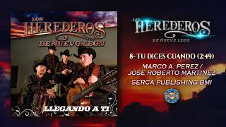 Los Herederos de Nuevo León  Tu Dices Cuando  Audio Oficial [upl. by Eirrol192]