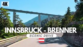 Innsbruck  Brennero  Brennerstraße B 182  Wipptal  Scenic Drive  4K [upl. by Cleopatra]