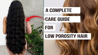 How to Take Care of Low Porosity Hair  Hair growth Routine for low porosity hair [upl. by Audwin]