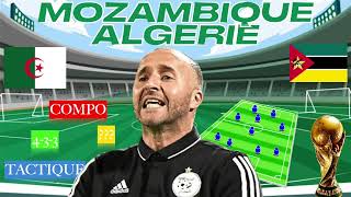 Une VICTOIRE 💥 ou c’est le DÉSASTRE  😱 Mozambique vs Algérie 🇲🇿🇩🇿 [upl. by Vola674]