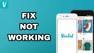 How To Fix And Solve Not Working On Vinted App  Final Solution [upl. by Rihsab182]