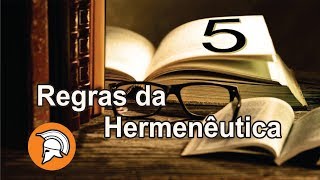 5 REGRAS DA HERMENÊUTICA PARA INICIANTES  5 RULES OF HERMENEUTICS FOR INITIATING [upl. by Htabmas]