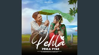 Pehla Pehla Pyar [upl. by Zelde]