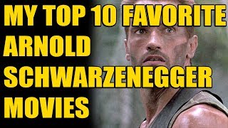 My top 10 Favorite Arnold Schwarzenegger Movies [upl. by Atalie816]