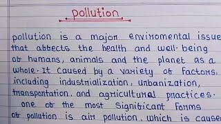 write a short note on pollution  essay on pollution  Daily Essay [upl. by Riccio]