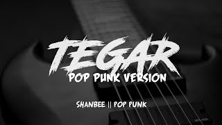 Tegar  Rossa Pop Punk Version By Shanbee [upl. by Albarran]