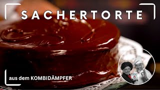 Sachertorte aus dem Kombidämpfer [upl. by Ipoillak356]