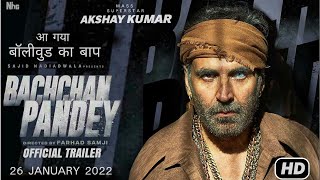 Bachchan Pandey Official Akshay Kumar Kriti SenonFarhad Samji Sajid Nadiadwala Bachchanpandey [upl. by Larcher]