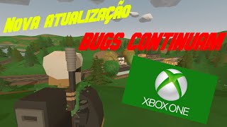 Unturned BETA Xbox One Nova Atualização de CorreçãoBugs Continuam [upl. by Etteragram]