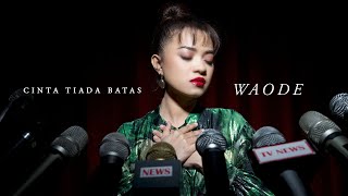 Waode  Cinta Tiada Batas  Official Music Video [upl. by Wollis]