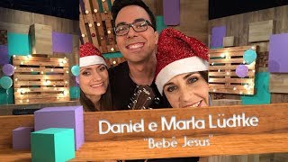 Daniel e Marla Lüdtke  Bebê Jesus [upl. by Esbenshade]