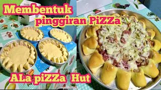 Cara mudah membentuk pinggiran pizza aLa pizza Hut [upl. by Manuel]