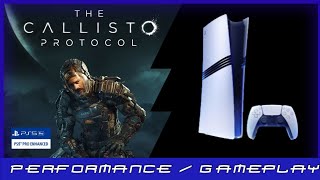 PS5 Pro  The Callisto Protocol  Performance  Gameplay [upl. by Enos654]