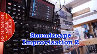 ESK  Soundscape Improvisation 2 [upl. by Ahsuoj100]