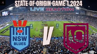 STATE OF ORIGIN GAME 1 2024  LIVE REACTION [upl. by Garnes]